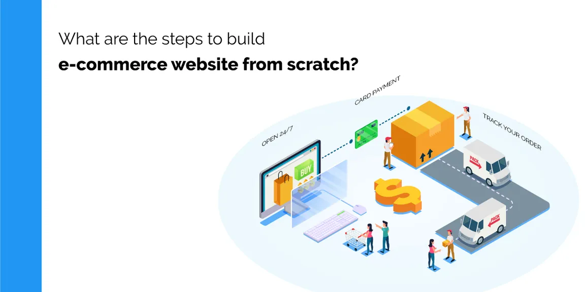 What are the steps to build Ecommerce Website from scratch?
